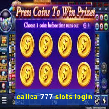 calica 777 slots login